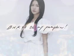 Lirik Lagu BNK48 “Oh My Pumpkin!” dan Terjemahan