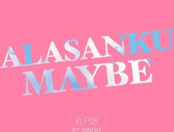 Lirik Lagu KLP48 – Alasanku Maybe (Iiwake Maybe)
