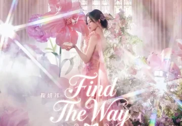 Lirik Lagu Ju Jingyi – FIND THE WAY dan Terjemahan