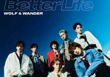Lirik Lagu WOLF & WANDER – Better Life